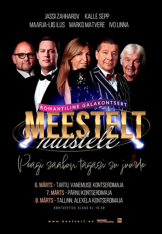 Naistepäeva galakontserdid “Peagi saabun tagasi su juurde”