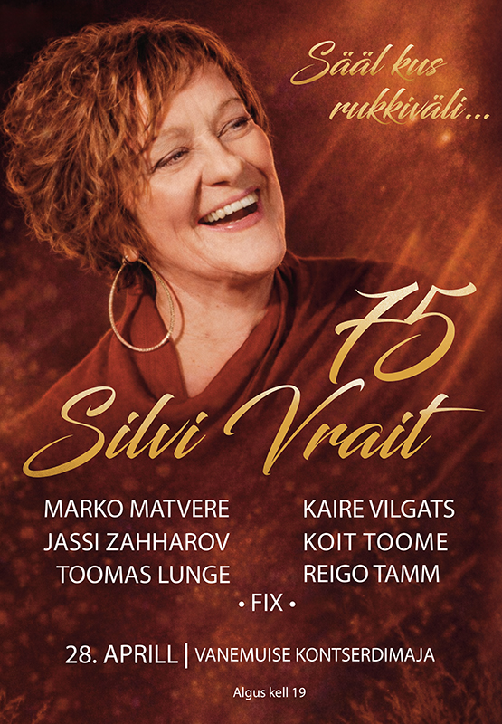 Suur gaalakontsert - Silvi Vrait 75 "Sääl kus rukkiväli..."