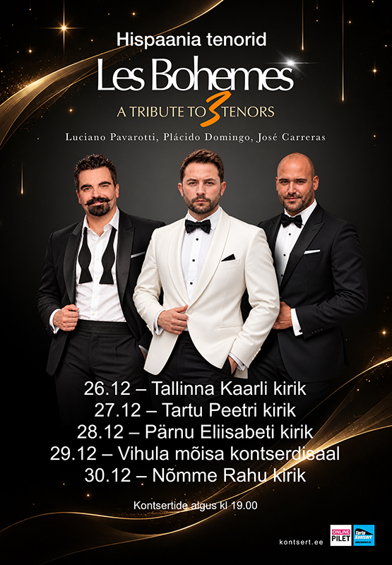 Les Bohèmes – aastalõpukontserdid „ Tribute To Three Tenors“